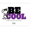 BE COOL - LAS MAXIMAS DE SNOOPY PARA SER GENIAL