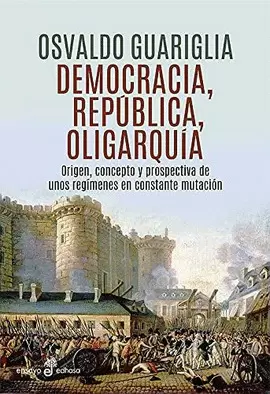 DEMOCRACIA, REPÚBLICA Y OLIGARQUÍA