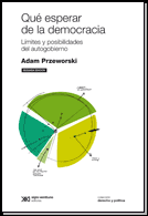 QUE ESPERAR DE LA DEMOCRACIA - LIMITES Y POSIBILIDADES DE AUTOGOBIERNO