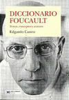 DICCIONARIO FOUCAULT TEMAS, CONCEPTOS Y AUTORES