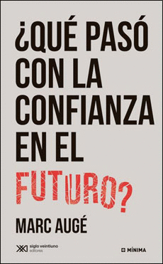 ¿QUÉ PASÓ CON LA CONFIANZA EN EL FUTURO?