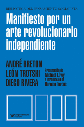 MANIFIESTO POR UN ARTE REVOLUCIONARIO INDEPENDIENTE