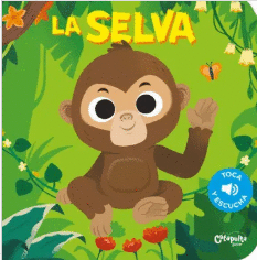 TOCA Y ESCUCHA: LA SELVA