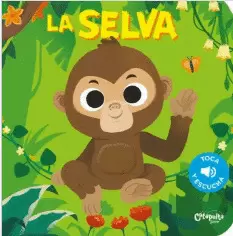 TOCA Y ESCUCHA: LA SELVA
