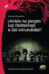 ACASO NO JUEGAN LOS FANTASMAS A LAS ESCONDIDAS?