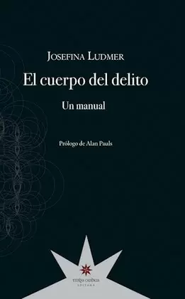 EL CUERPO DEL DELITO. UN MANUAL