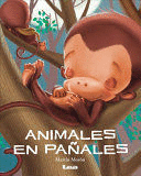 ANIMALES EN PAÑALES (T.D)