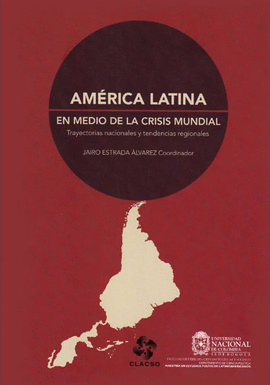 AMERICA LATINA EN MEDIO DE LA CRISIS MUNDIAL