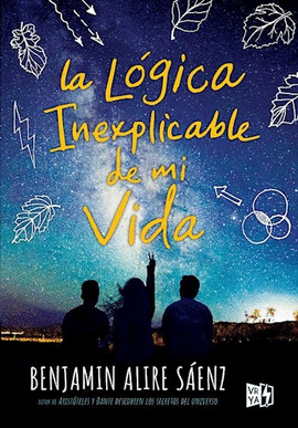 LA LÓGICA INEXPLICABLE DE MI VIDA