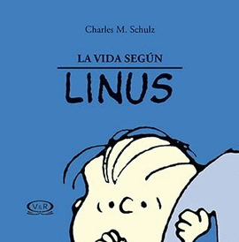 VIDA SEGÚN LINUS, LA