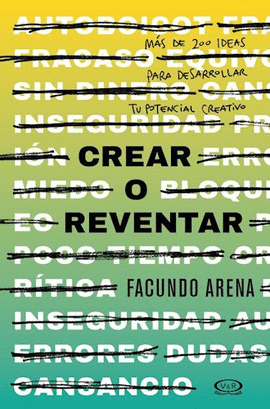 CREAR O REVENTAR