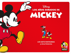 LOS SIETE FANTASMAS Y OTRAS HISTORIAS - LOS AÑOS DORADOS DE MICKEY