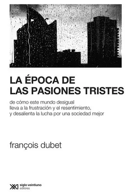 LA ÉPOCA DE LAS PASIONES TRISTES