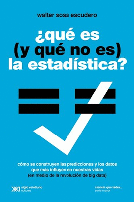 ¿QUE ES ( Y QUE NO ES ) LA ESTADISTICA?