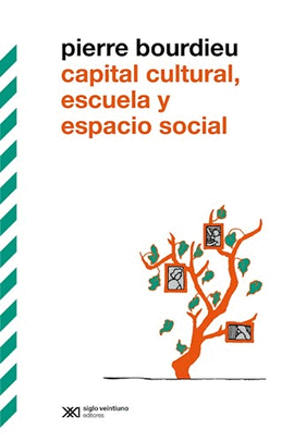 CAPITAL CULTURAL , ESCUELA Y ESPACIO SOCIAL