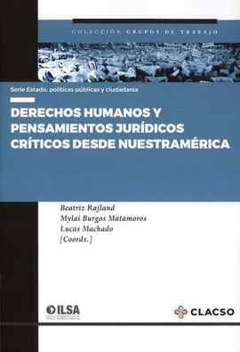 DERECHOS HUMANOS Y PENSAMIENTOS JURÍDICOS CRÍTICOS DESDE NUESTRAMÉRICA