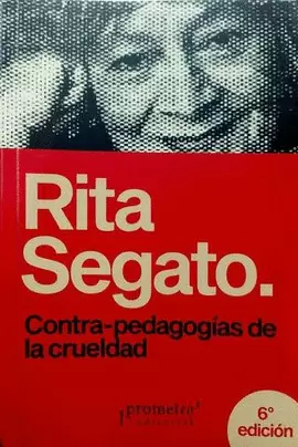 CONTRA-PEDAGOGÍAS DE LA CRUELDAD