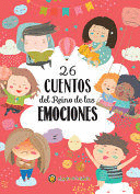 26 CUENTOS DEL REINO DE LAS EMOCIONES