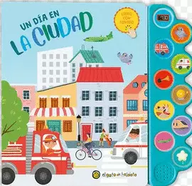 UN DIA EN LA CIUDAD - LIBRO CON SONIDO