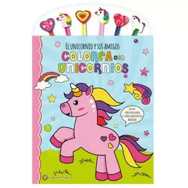 UNICORNIOS Y SUS AMIGOS, EL: COLOREA CON UNICORNIOS
