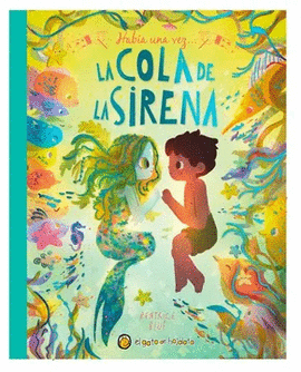 HABIA UNA VEZ. LA COLA DE LA SIRENA