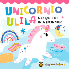 BURBUJAS Y LUCES: UNICORNIO ULILA NO QUIERE IR A DORMIR
