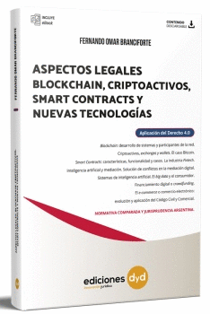ASPECTOS LEGALES BLOCKCHAIN, CRIPTOACTIVOS, SMART CONTRACTS Y NUEVAS TECNOLOGIAS