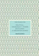 POLITICA,IDEOLOGIA Y PODER APLICADOS ORGANZ.