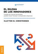 DILEMA DE LOS INNOVADORES (NUEVA EDICIÓN)