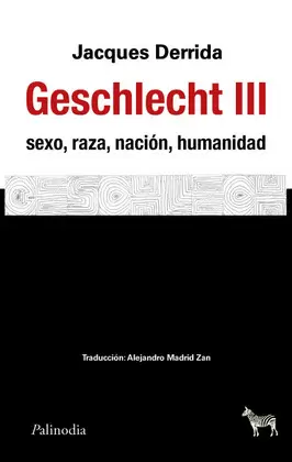 GESCHECHT III SEXO, RAZ, NACION, HUMANIDAD