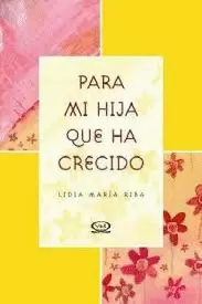 PARA MI HIJA QUE HA CRECIDO