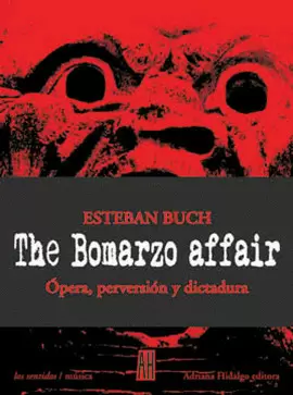 THE BOMARZO AFFAIR. ÓPERA, PERVERSIÓN Y DICTADURA