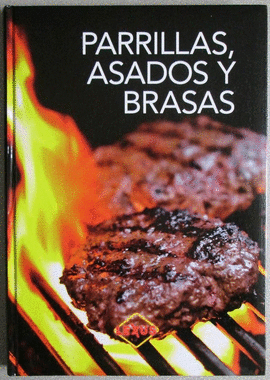 PARRILLAS, ASADOS Y BRASAS 1 TOMO