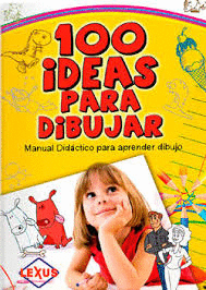 100 IDEAS PARA DIBUJAR 1 TOMO