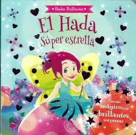 HADA SUPER ESTRELLA- HADAS BRILLANTES