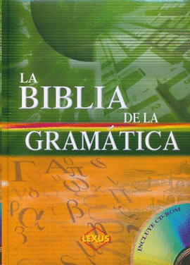 BIBLIA DE LA GRAMATICA, LA - LEXUS