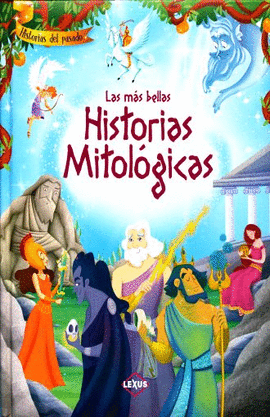 LAS MÁS BELLAS HISTORIAS MITOLÓGICAS