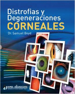 DISTROFIAS Y DEGENERACIONES CORNEALES