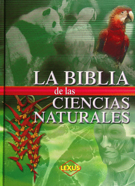 LA BIBLIA DE LAS CIENCIAS NATURALES