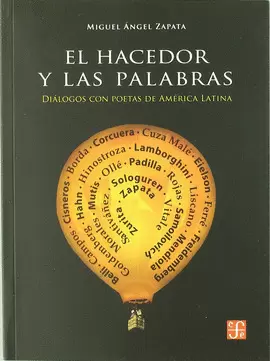 EL HACEDOR Y LAS PALABRAS : DIÁLOGOS CON POETAS DE AMÉRICA LATINA