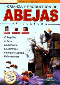 CRIANZA Y PRODUCCION DE ABEJAS