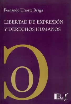 LIBERTAD DE EXPRESIÓN Y DERECHOS HUMANOS