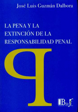 LA PENA Y LA EXTINCIÓN DE LA RESPONSABILIDAD PENAL