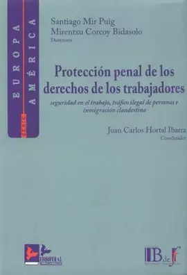 PROTECCIÓN PENAL DE LOS DERECHOS DE LOS TRABAJADORES