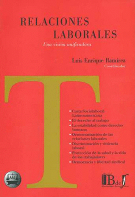 RELACIONES LABORALES. UNA VISIÓN UNIFICADORA