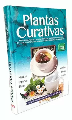 LAS PLANTAS Y SUS PROPIEDADES CURATIVAS