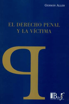 EL DERECHO PENAL Y LA VICTIMA