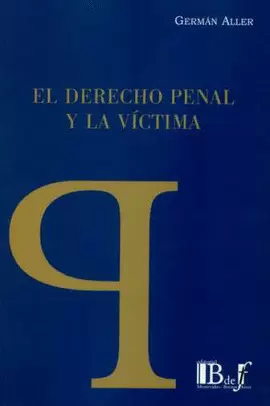 EL DERECHO PENAL Y LA VICTIMA