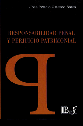 RESPONSABILIDAD PENAL Y PERJUICIO PATRIMONIAL 2015