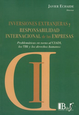 INVERSIONES EXTRANJERAS Y RESPONSABILIDAD INTERNACIONAL DE LAS EMPRESAS